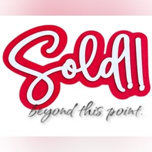 🚫 SOLD 🚫 beyond this point